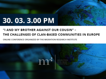“I And My Brother Against Our Cousin” – The Challenges Of Clan-based Communities In Europe