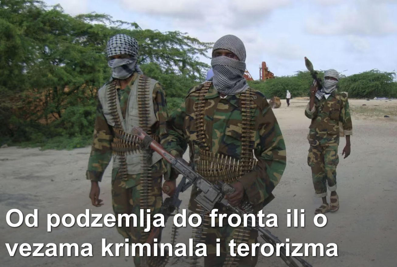 Od podzemlja do fronta ili o vezama kriminala i terorizma