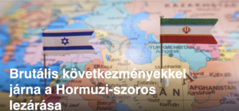Brutális következményekkel járna a Hormuzi-szoros lezárása