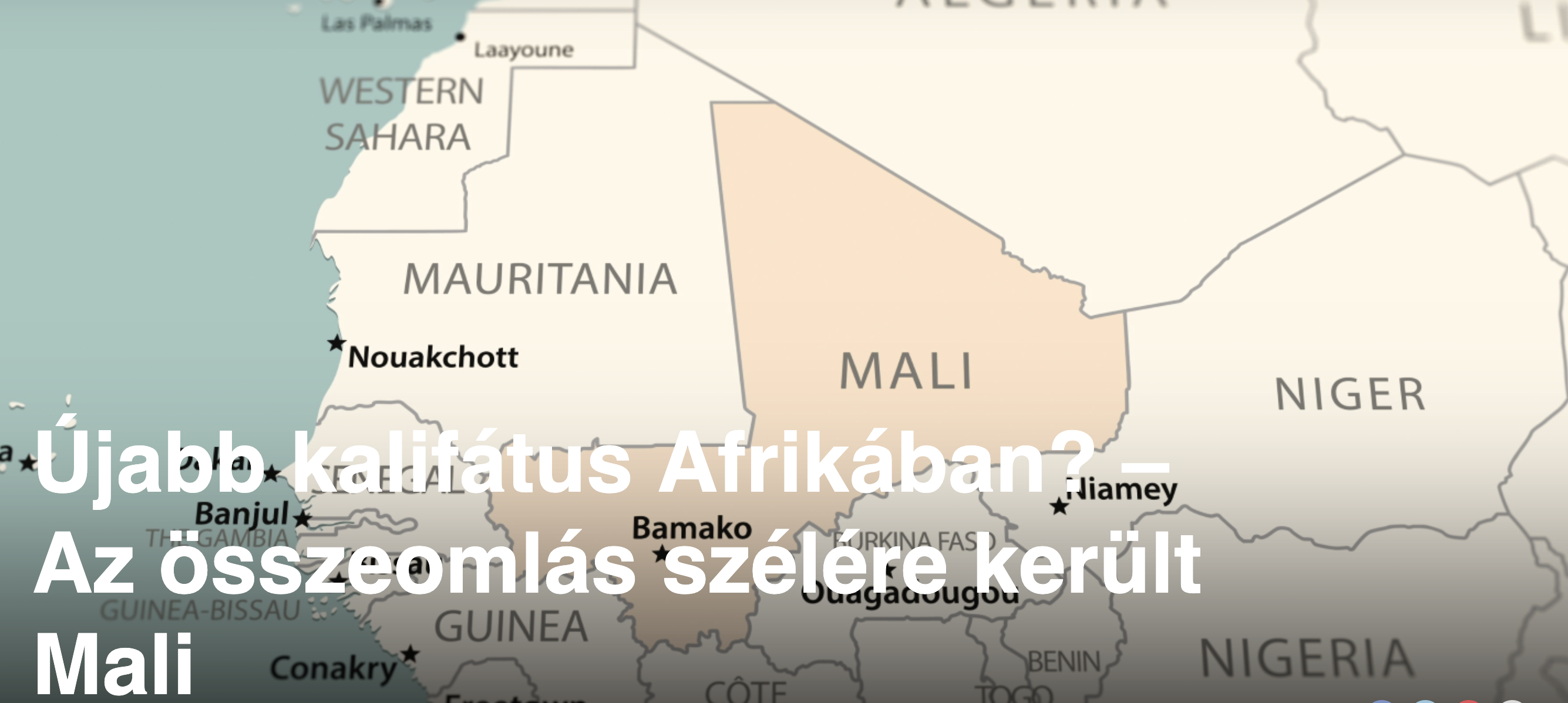 Újabb kalifátus Afrikában? – Az összeomlás szélére került Mali